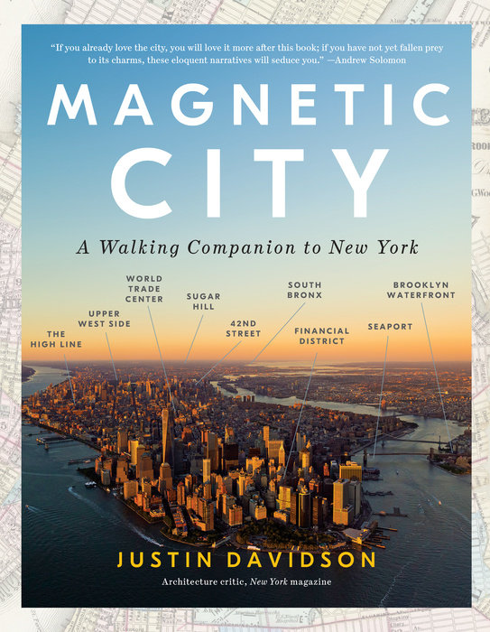 Justin Davidson’s “Magnetic City”