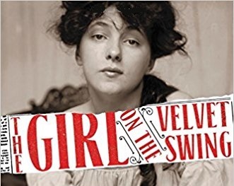 The Girl on the Velvet Swing: The Murder of Stanford White