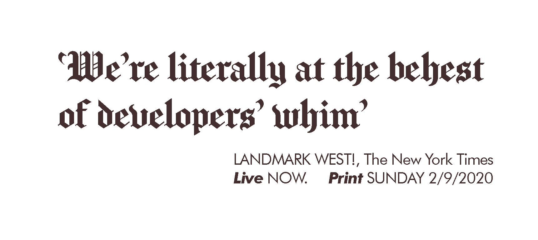 ‘We’re literally at the behest  of developers’ whim’