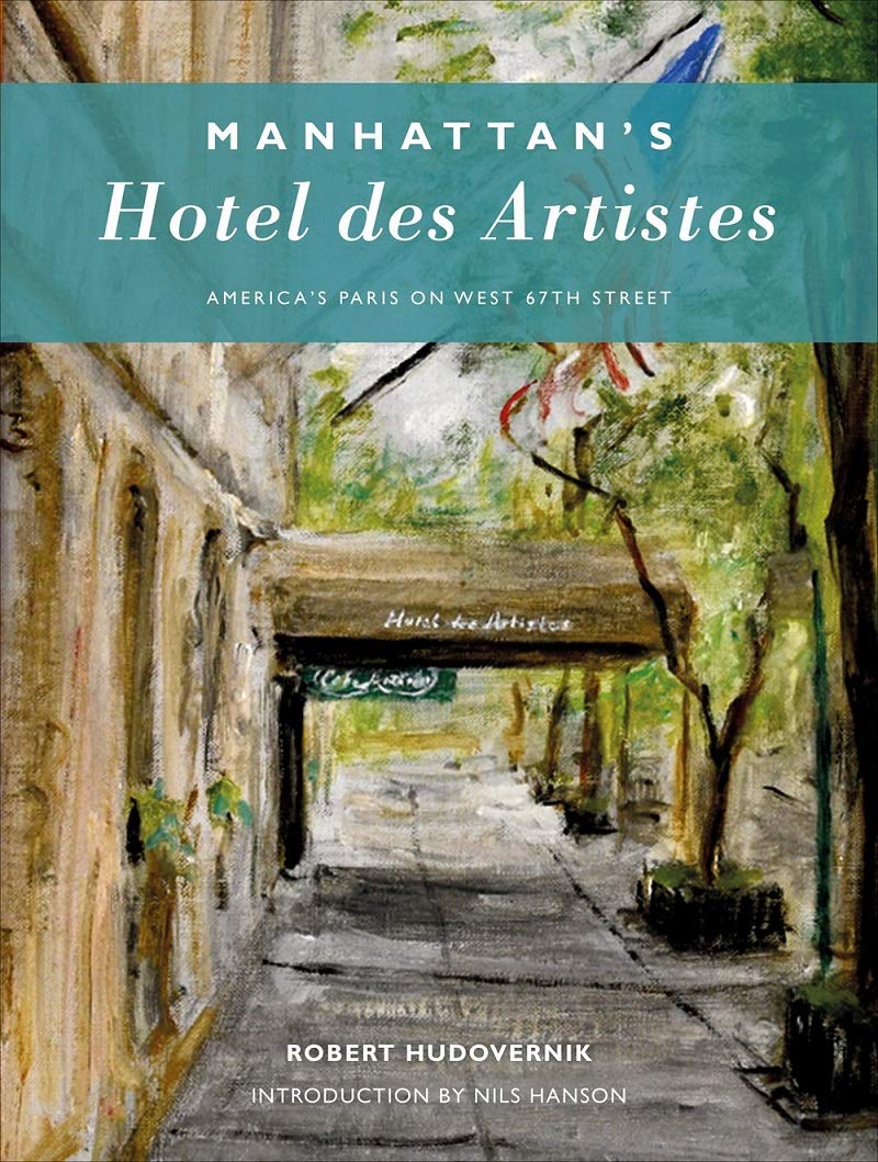 Upstairs: The Artists & Studios of the Hotel des Artistes