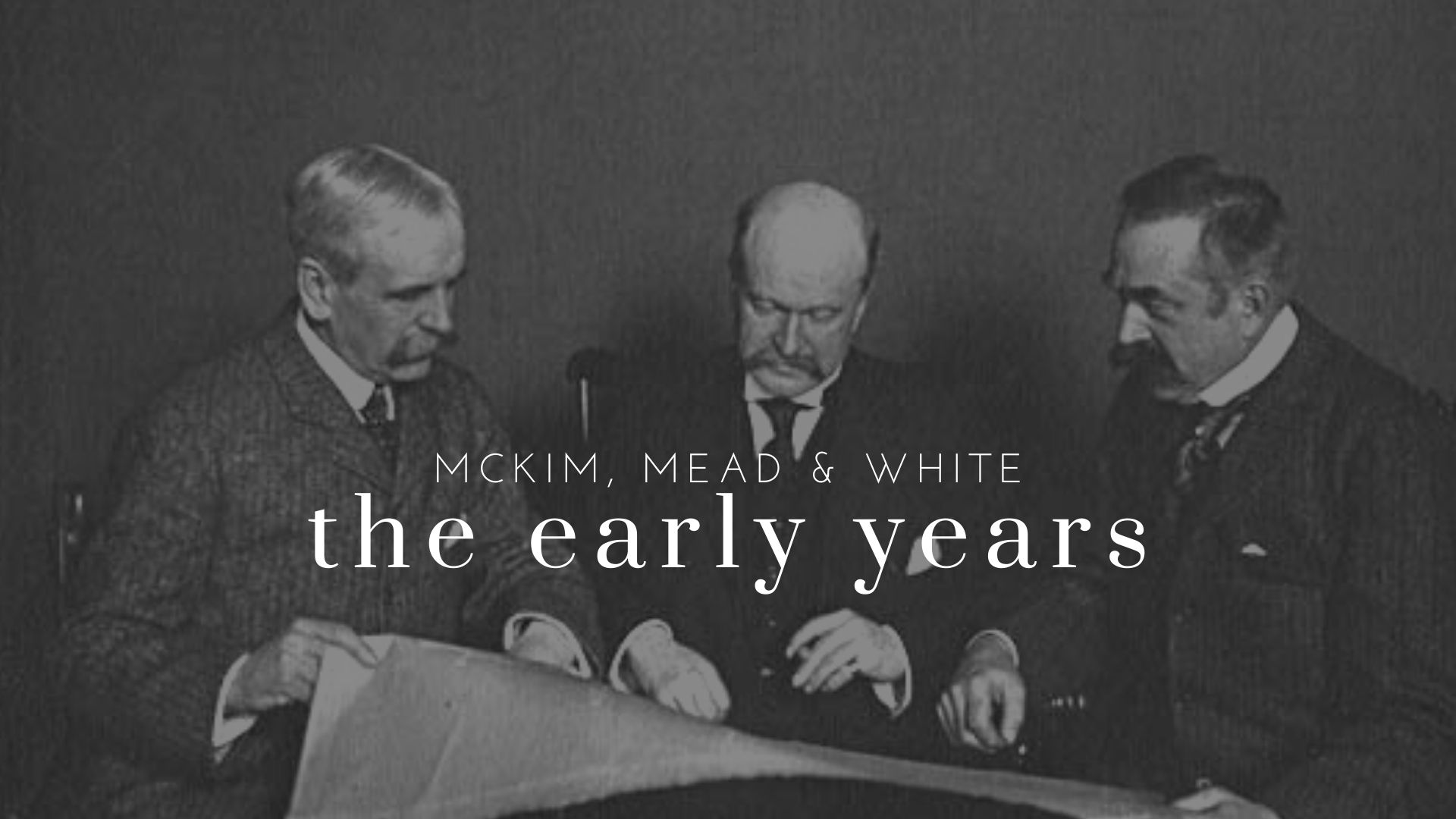 McKim, Mead & White: The Early Years