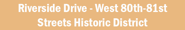 Graphic Logo for the Riverside Drive - West 80th - 81st Streets Historic District