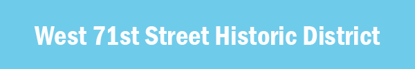 Graphic Logo for West 71st Street Historic District